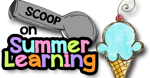  Text that says scoop on summer learning with an ice cream scoop and ice cream cone